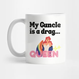 My guncle is a drag queen Mug